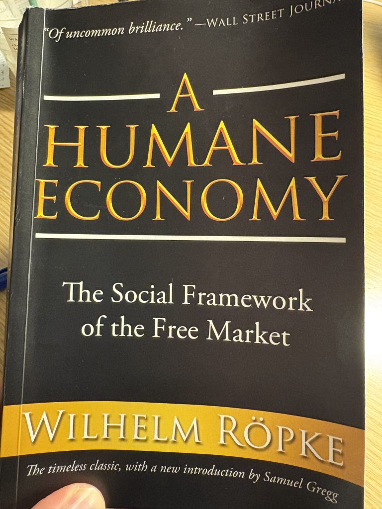 The Foundations of the Market: A Review of Ropke’s A Humane Economy