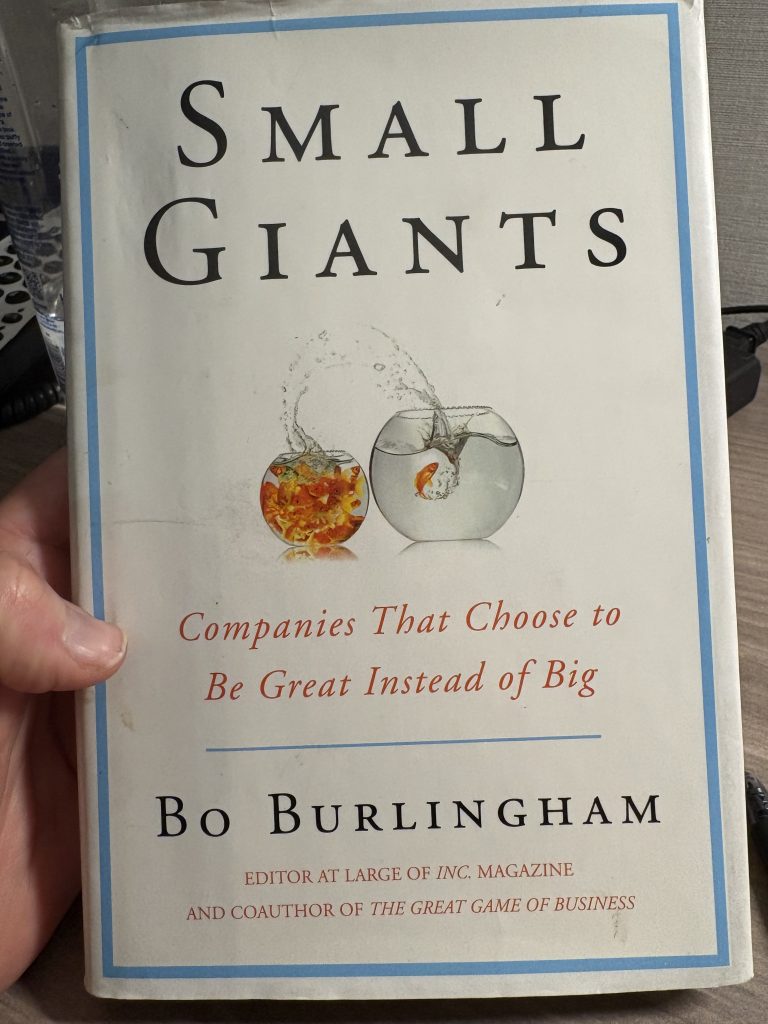Business With A Higher Purpose: A Review of Bo Burlingham’s Small Giants